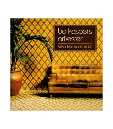 BO KASPERS ORKESTER - VILKA TROR VI ATT VI ÄR - CD - BRUGT