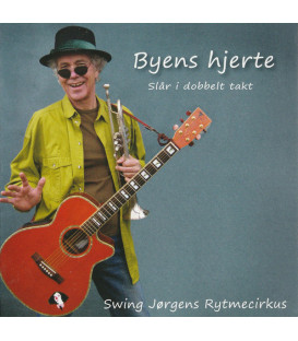Swing Jørgens Rytmecirkus – Byens Hjerte Slår I Dobbelt Takt - CD - BRUGT