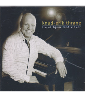 Knud-Erik Thrane - Fra et hjem med klaver - CD - BRUGT