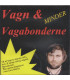 VAGN & VAGABONDERNE MINDER - CD - BRUGT