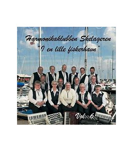 HARMONIKAKLUBBEN SKELAGEREN VOL. 6 - I EN LILLE FISKERHAVN - CD - BRUGT