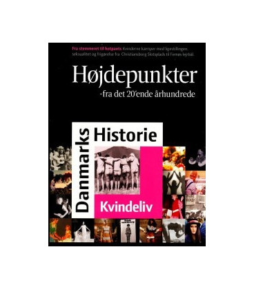 Danmarks Historie: Kvindeliv - Fra Stemmeret Til Hotpants - DVD - BRUGT