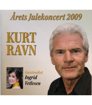 Kurt Ravn Gæstesolist Ingrid Vetlesen – Årets Julekoncert 2009 - CD - BRUGT