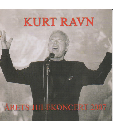 Kurt Ravn - Årets julekoncert 2007 - CD - BRUGT