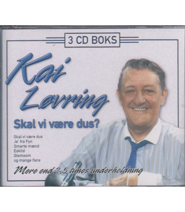 Kai Løvring - Skal vi være dus? - 3 CD - BRUGT