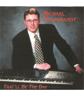 Michael Hillebrandt – That'll Be The Day - CD - BRUGT