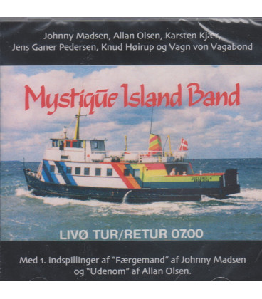 Johnny Madsen, Allan Olsen, Karsten Kjær, Vagn von Vagabond.. – Mystique Island Band - Livø Tur/retur 07.00 - CD - NY