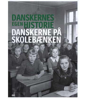 Danskernes egen historie: Danskerne på skolebænken - DVD - BRUGT