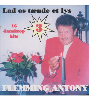FLEMMING ANTONY LAD OS TÆNDE ET LYS - CD - BRUGT