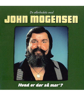 JOHN MOGENSEN - HVAD ER DER SÅ MER'? DE ALLERBEDSTE MED 2 CD - BRUGT