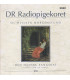 DR Radiopigekoret - Se, hvilken morgenstund - CD - BRUGT