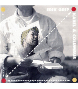 ERIK GRIP - KABEL & COLUMBUS CD - BRUGT