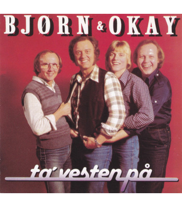 Bjørn & Okay – Ta' Vesten På - CD - BRUGT