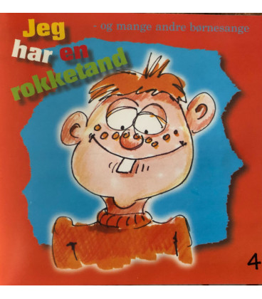Jeg Har En Rokketand Og Mange Andre Børnesange - 4 - CD - BRUGT