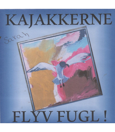 Kajakkerne - Flyv fugl - CD - BRUGT