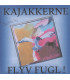 Kajakkerne - Flyv fugl - CD - BRUGT