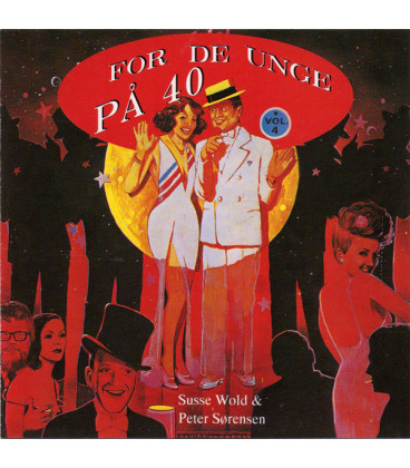 Susse Wold & Peter Sørensen – For De Unge På 40 Vol. 4 - CD - BRUGT
