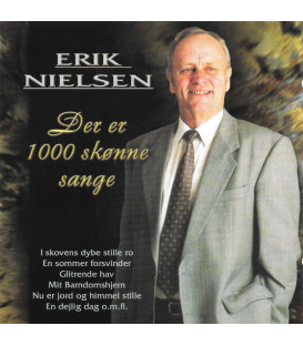 Erik Nielsen  – Der Er 1000 Skønne Sange - CD - NY