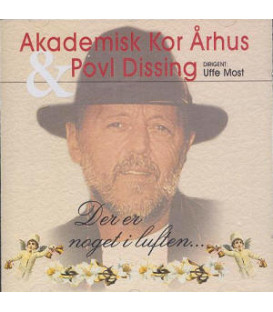 POUL DISSING & AKADEMISK KOR - ÅRHUS DER ER NOGET I LUFTEN - CD - BRUGT