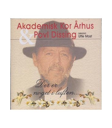 POUL DISSING & AKADEMISK KOR - ÅRHUS DER ER NOGET I LUFTEN - CD - BRUGT