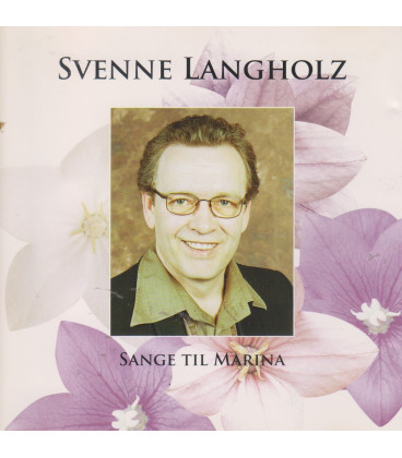 Svenne Langholz - Sange til Marina - CD - BRUGT