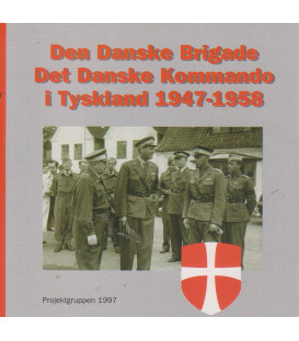 Den Danske Brigade/Det Danske Kommando i Tyskland 1947-1958 - CD - BRUGT