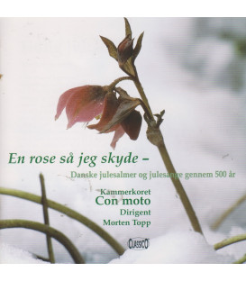 En rose så jeg skyde : danske julesalmer og julesange gennem 500 år - CD - BRUGT