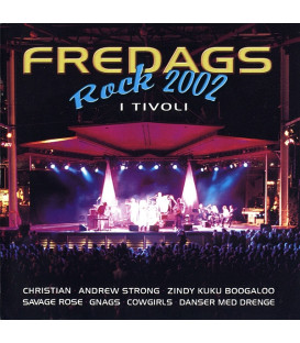Fredags Rock 2002 I Tivoli - CD - BRUGT