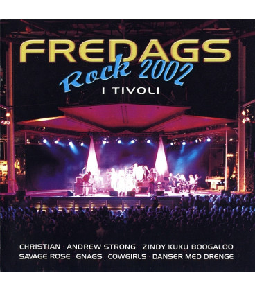 Fredags Rock 2002 I Tivoli - CD - BRUGT