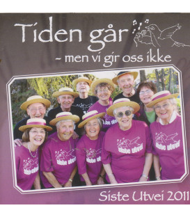 Tiden går - men vi gir oss ikke - Siste Utvei 2011 - CD - BRUGT