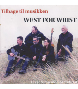 West for Wrist Tilbage til musikken
