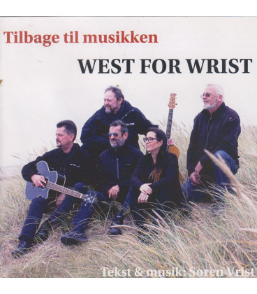 West for Wrist Tilbage til musikken