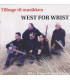 West for Wrist Tilbage til musikken