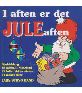 Lars Stryg Band – I Aften Er Det Juleaften... - CD - BRUGT