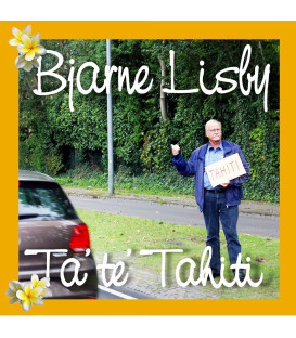 Bjarne Lisby - Ta’ te’ Tahiti - CD - NY