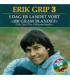 Erik Grip, 3 : I dag er landet vort/200 gram blandet - CD - BRUGT