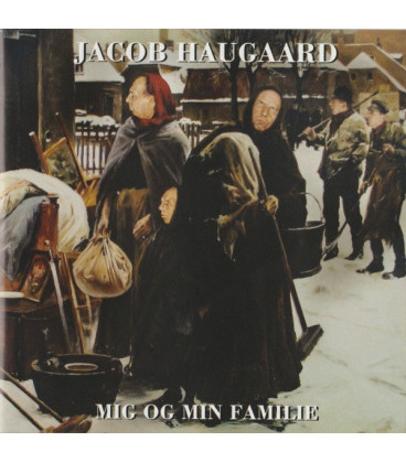 Jacob Haugaard – Mig Og Min Familie - CD - BRUGT