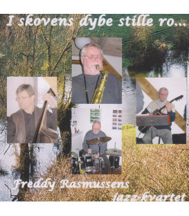 Freddy Rasmussens jazz-kvartet - I skovens dybe stille ro - CD - BRUGT