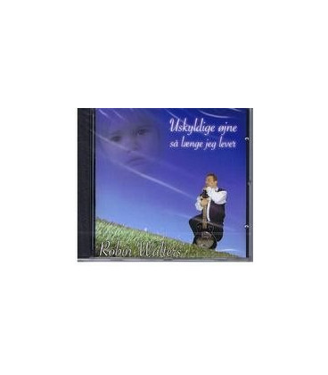 ROBIN WALTERS - USKYLDIGE ØJNE SÅ LÆNGE JEG LEVER - CD - BRUGT