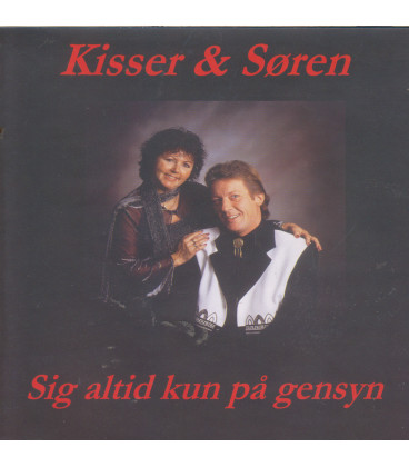Kisser Og Søren – Sig Altid Kun På Gensyn - CD - BRUGT