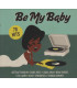 Be my baby - 3 CD - BRUGT