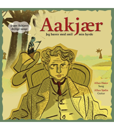 Aakjær : Jeg bærer med smil min byrde - Teatret OPtimis  (Allan Høier, Allan Sjølin) - CD - NY