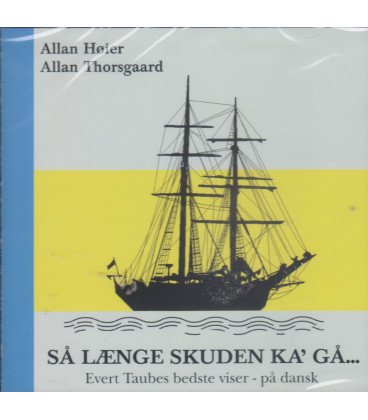 Så længe skuden kan gå : Evert Taubes bedste viser - på dansk - Teatret OPtimis - CD - NY