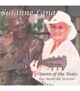 Susanne Lana – Queen Of The Tears - My Nashville Sessions - CD - NY