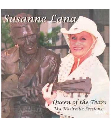 Susanne Lana – Queen Of The Tears - My Nashville Sessions - CD - NY