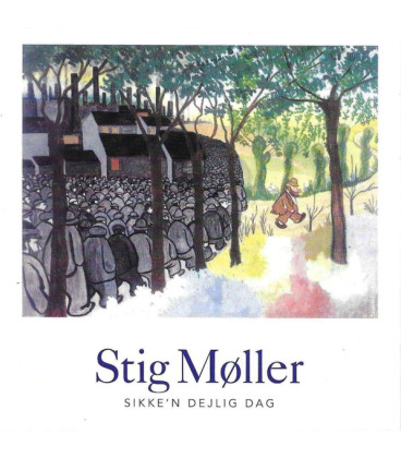 Stig Møller – Sikke'n Dejlig Dag - CD - BRUGT