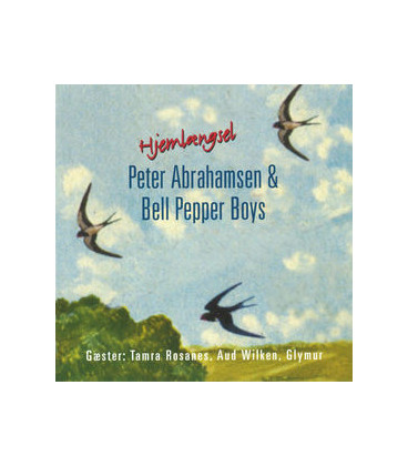 Peter Abrahamsen & Bell Pepper Boys – Hjemlængsel - CD - BRUGT