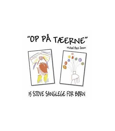 Op på tæerne : 15 sjove sanglege for børn