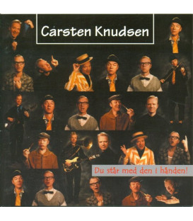 Carsten Knudsen – Du Står Med Den I Hånden! - CD - BRUGT
