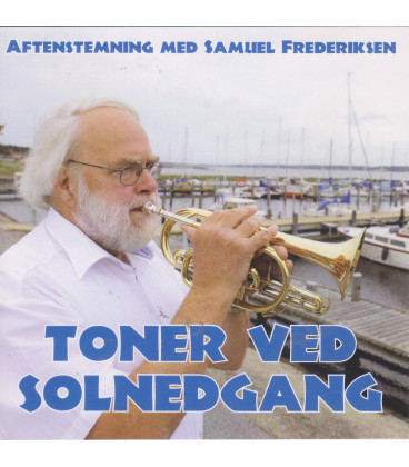 Samuel Frederiksen - Toner ved solnedgang : Aftenstemning med Samuel - CD - BRUGT